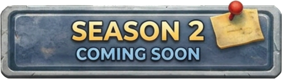 Season 2 Coming Soon